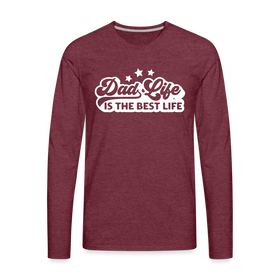 Dad Life is the Best Life Men's Premium Long Sleeve T-Shirt