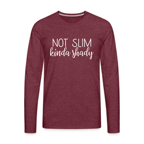 Not Slim Kinda Shady Men's Premium Long Sleeve T-Shirt