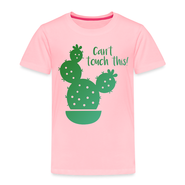 Can't Touch This! Cactus Pun Toddler Premium T-Shirt - pink