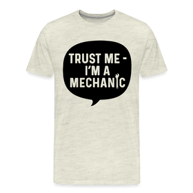 Trust Me I'm a Mechanic Men's Premium T-Shirt