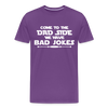 Come to the Dad Side, We Have Bad Jokes Men's Premium T-Shirt - purple