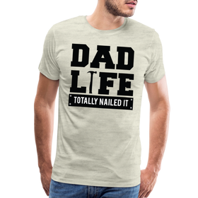 Dad Life Totally Nailed It Men's Premium T-Shirt