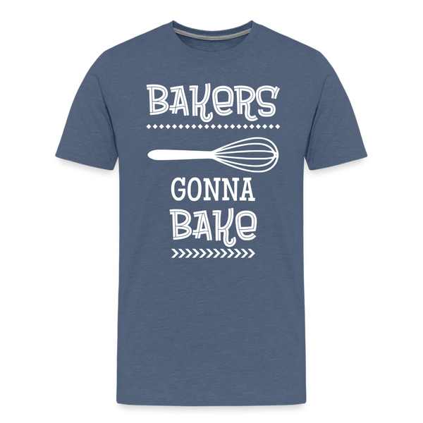 Bakers Gonna Bake Funny Cooking Men's Premium T-Shirt - heather blue