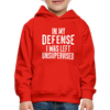 In My Defense I Was Left Unsupervised Kids‘ Premium Hoodie - red