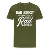 Dad Jokes? I think you mean Rad Jokes! Men's Premium T-Shirt
