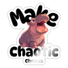 Make Chaotic Choices Hippo Sticker 4