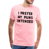 I Prefer My Puns Intended Men's Premium T-Shirt - pink