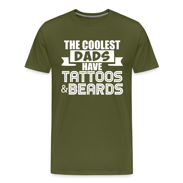 The Coolest Dads Have Tattoos and Beards Men's Premium T-Shirt - olive green