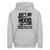 Ain't No Hood Like Fatherhood Funny Father's Day Men's Hoodie - heather gray