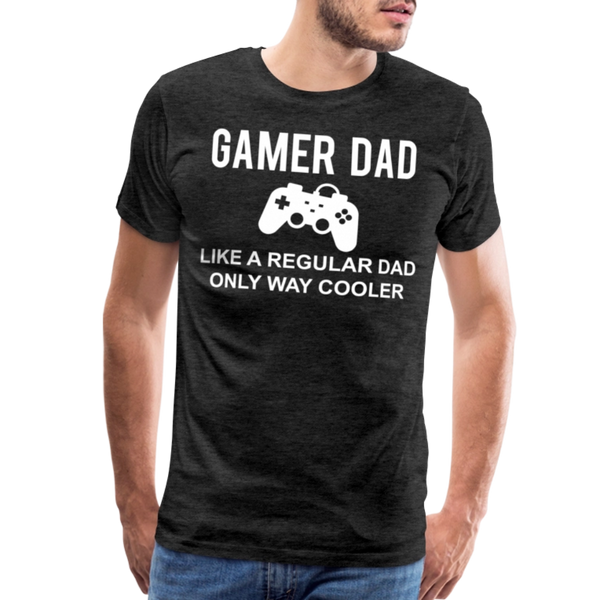Gamer Dad Like a Regular Dad Only Way Cooler Men's Premium T-Shirt - charcoal grey