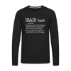 Dad Definition Men's Premium Long Sleeve T-Shirt - black