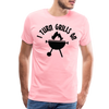 I Turn Grills On Funny BBQ Men's Premium T-Shirt - pink