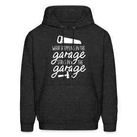 What Happens in the Garage Stays in the Garage Men's Hoodie