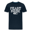 Feast Mode On Men's Premium T-Shirt