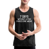 7 Days Without a Pun Makes One Weak Men’s Premium Tank - charcoal grey