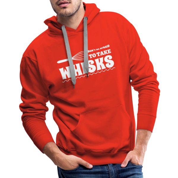 Don't be Afraid to Take Whisks Funny Men’s Premium Hoodie - red