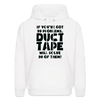 If You've Got 99 Problems, Duct Tape Will Solve 98 of Them! Men's Hoodie