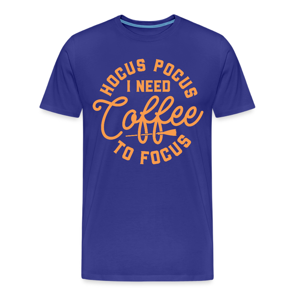 Hocus Pocus I Need Coffee to Focus Men's Premium T-Shirt - royal blue