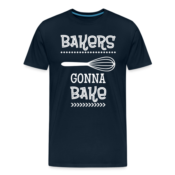 Bakers Gonna Bake Funny Cooking Men's Premium T-Shirt - deep navy