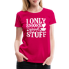 I Only Smoke the Good Stuff BBQ Women’s Premium T-Shirt