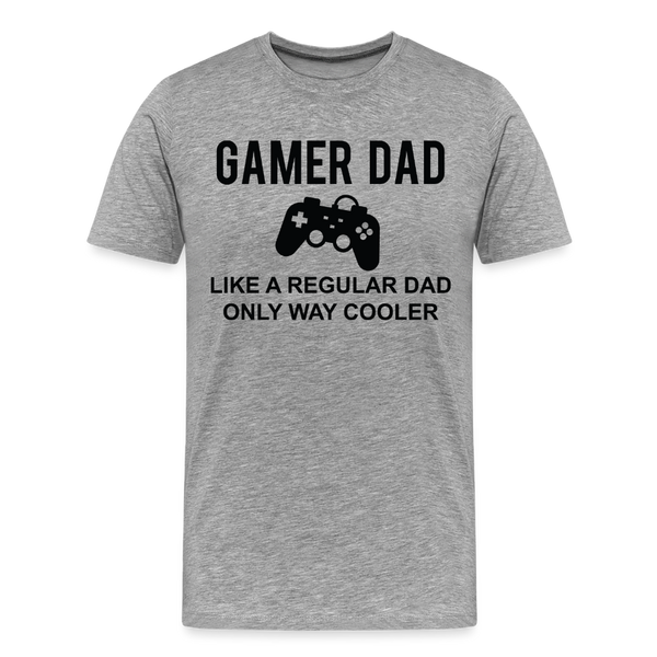 Gamer Dad Like a Regular Dad Only Way Cooler Men's Premium T-Shirt - heather gray