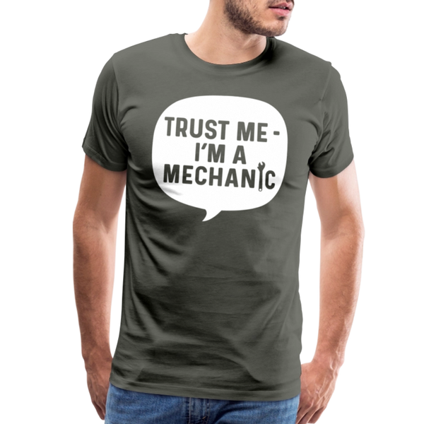 Trust Me I'm a Mechanic Funny Men's Premium T-Shirt - asphalt gray