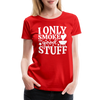 I Only Smoke the Good Stuff BBQ Women’s Premium T-Shirt