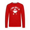 I Turn Grills On Funny BBQ Men's Premium Long Sleeve T-Shirt - red