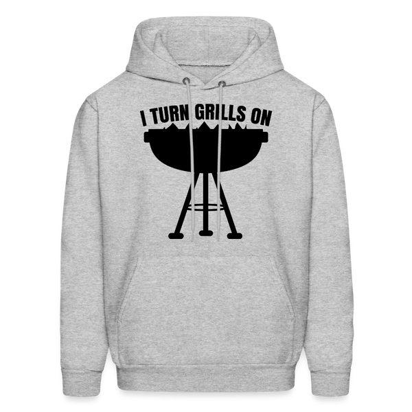 I Turn Grills On Funny BBQ Grilling Men's Hoodie - heather gray