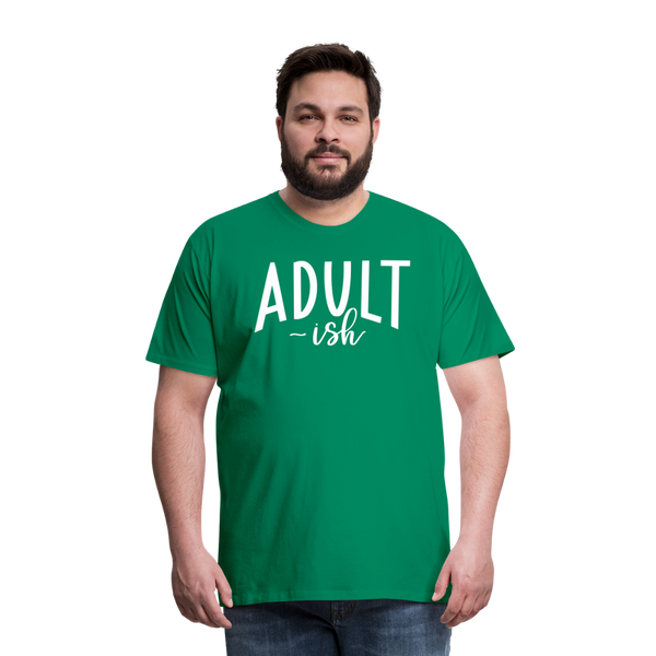 Adult-ish Funny Men's Premium T-Shirt - kelly green