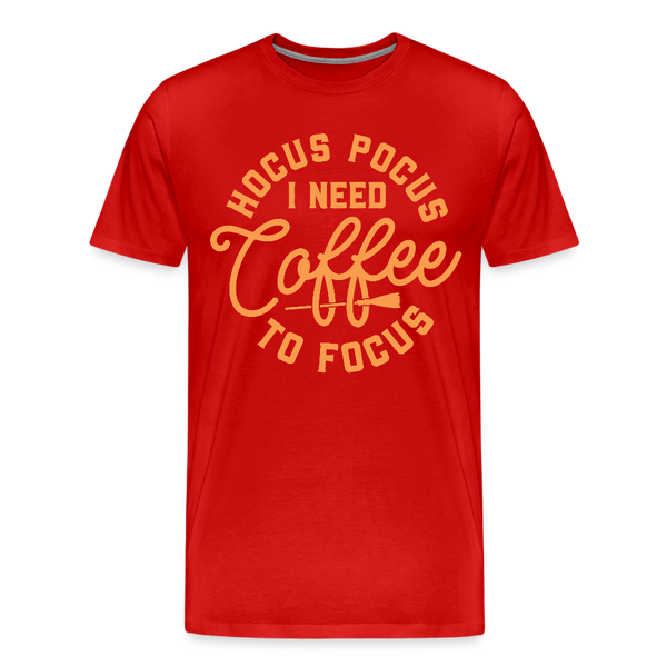 Hocus Pocus I Need Coffee to Focus Men's Premium T-Shirt - red