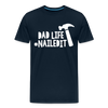 Dad Life Nailed It Men's Premium T-Shirt - deep navy