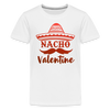 Nacho Valentine Kids' Premium T-Shirt - white