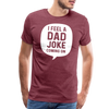 I Feel a Dad Joke Coming On Men's Premium T-Shirt