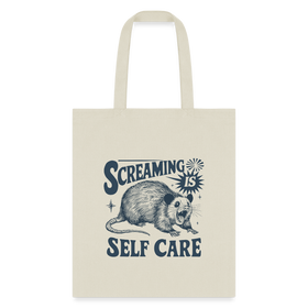 Screaming is Self Care Possum Funny Tote Bag