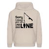 Sorry I Missed Your Call, I was on the Other Line Funny Fishing Men's Hoodie