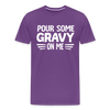 Thanksgiving Pour Some Gravy on Me Men's Premium T-Shirt