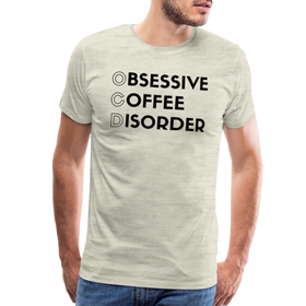 Funny Obsessive Coffee Disorder Men's Premium T-Shirt