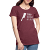 Chop it Like It's Hot Women’s Premium T-Shirt - heather burgundy