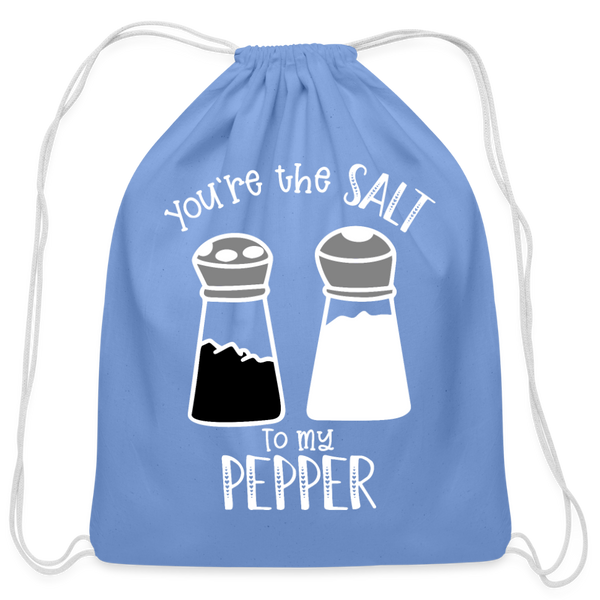 You're the Salt to my Pepper Funny Love Cotton Drawstring Bag - carolina blue