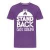 Stand Back Dad's Grilling Funny Father's Day Men's Premium T-Shirt