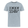 FATHER The Noble Element Periodic Elements Men's Premium T-Shirt