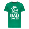 King of the Dad Jokes Men's Premium T-Shirt
