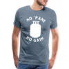 No 'Pane No Gain Grilling Men's Premium T-Shirt