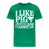 I Like Pig Butts And I Cannot Lie Men's Premium T-Shirt