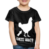 Guess What Chicken Butt Toddler Premium T-Shirt