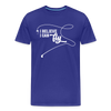 I Believe I Can Fly Fishing Men's Premium T-Shirt