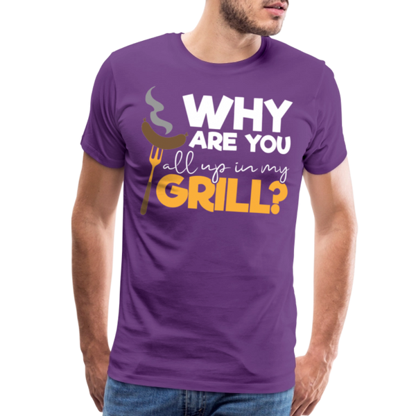 Why are you all up in my Grill? Funny BBQ Men's Premium T-Shirt - purple