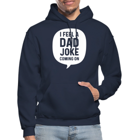 I Feel a Dad Joke Coming On Gildan Heavy Blend Adult Hoodie