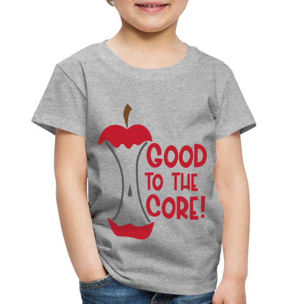 Good to the Core! Apple Food Pun Toddler Premium T-Shirt - heather gray